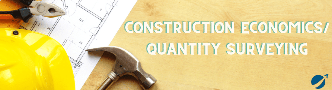 Construction economics or quantity surveying