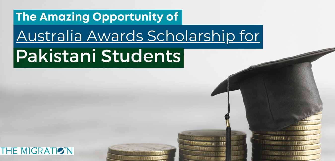 The Amazing Opportunity of Australia Awards scholarship for Pakistani students