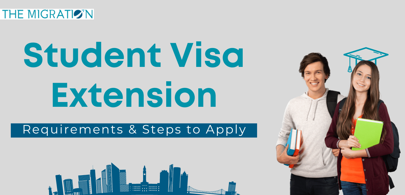 Student Visa Extension - Steps to Apply for Extension