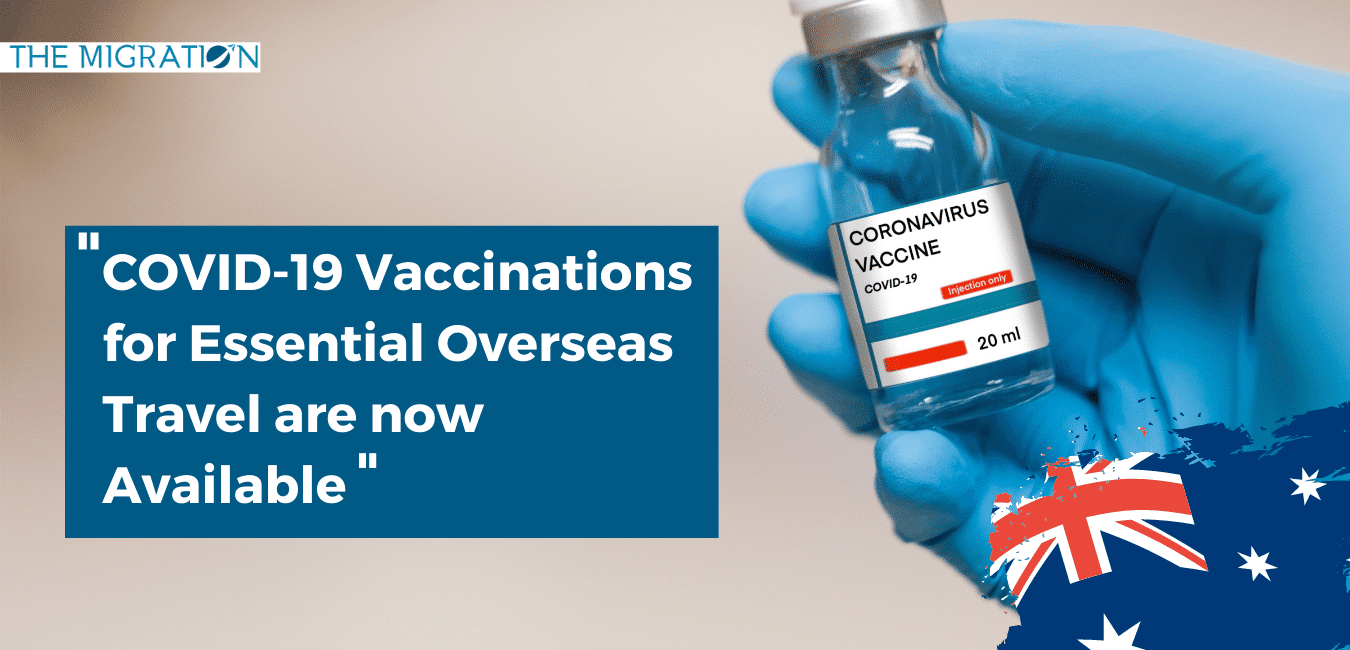 COVID-19 Vaccinations Now Available for Essential Overseas Travel