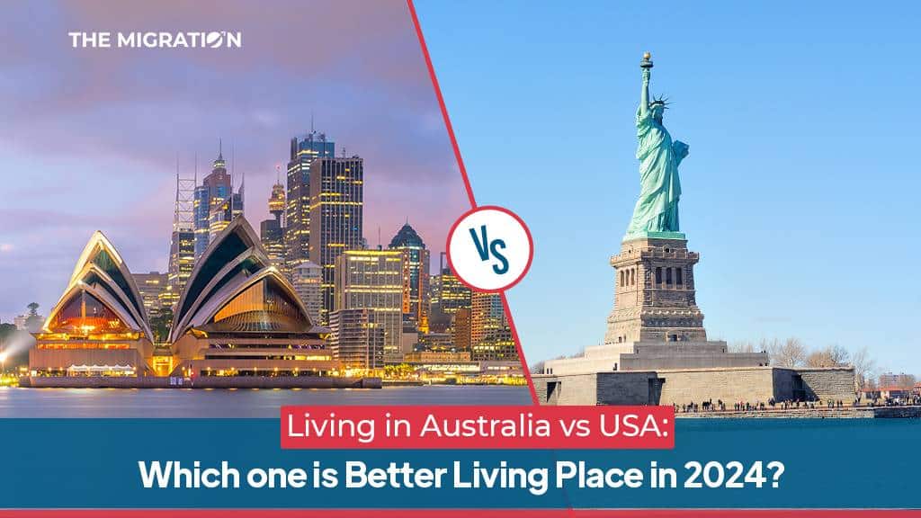 Australia vs USA: Which one is Better Living Place in 2024