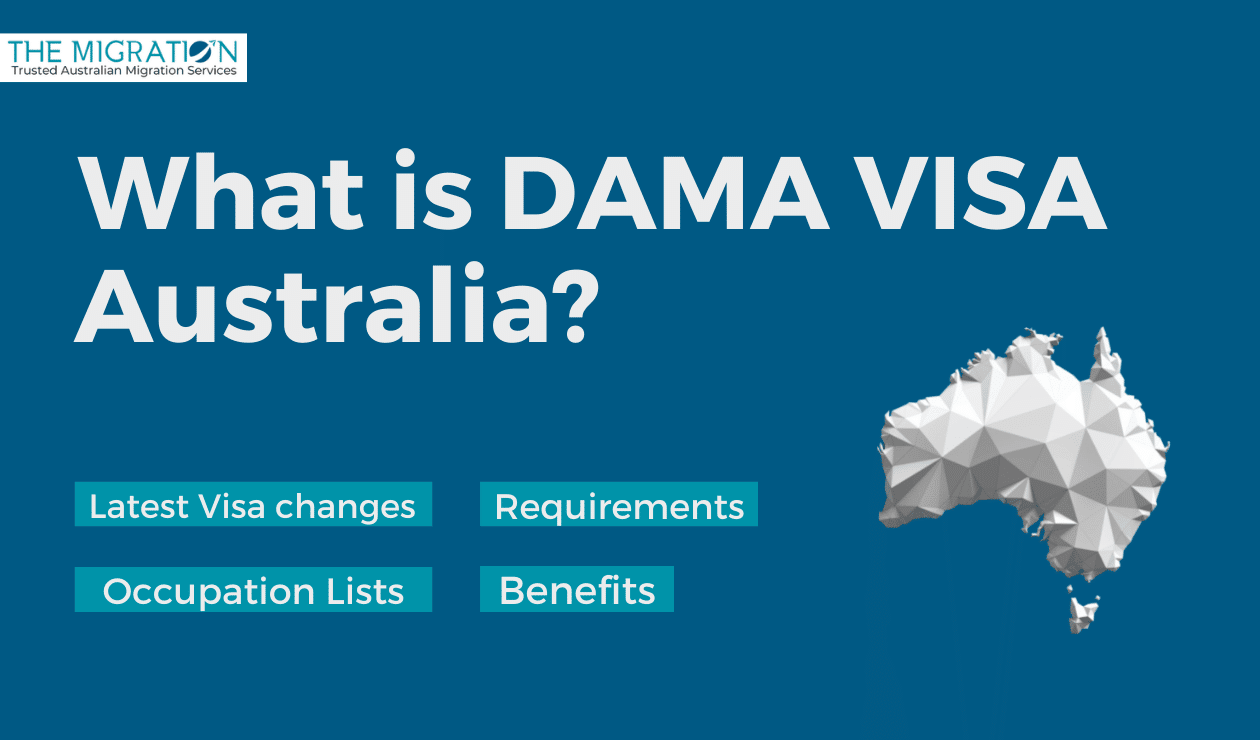 What is DAMA Visa Australia? - Latest DAMA Visa changes