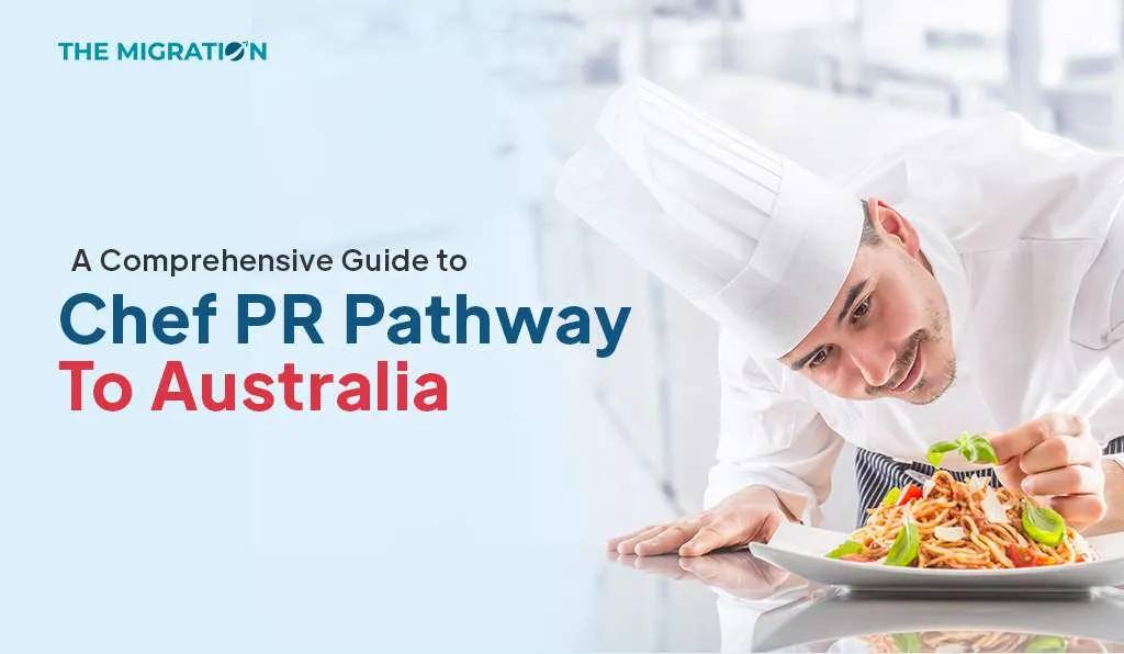 Chef PR Pathway to Australia: A Comprehensive Guide