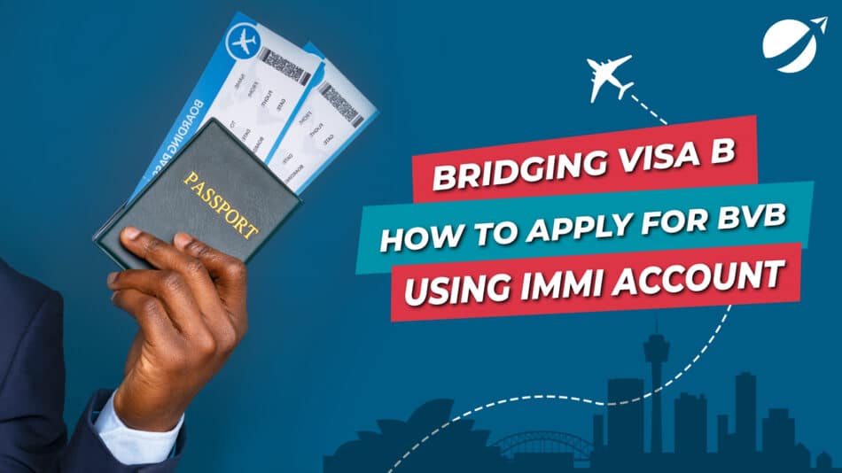 Bridging Visa B: Apply For BVB Using ImmiAccount In 2023 | The Migration