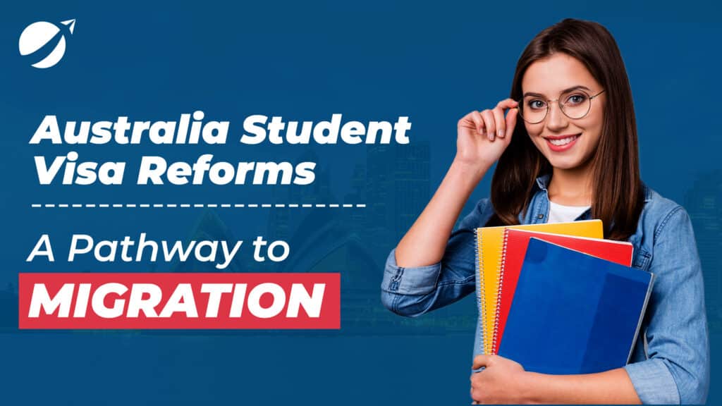 Australia Student Visa Reforms