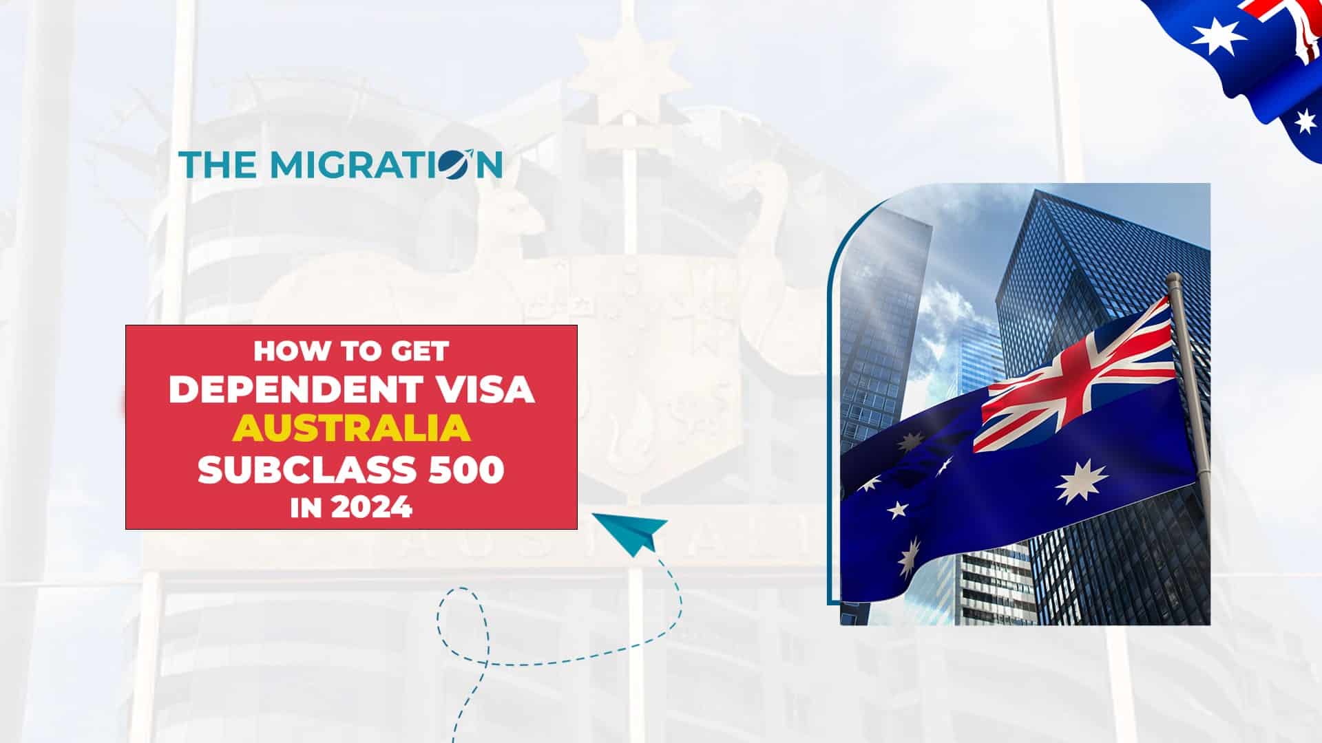Dependent Visa Australia Subclass 500
