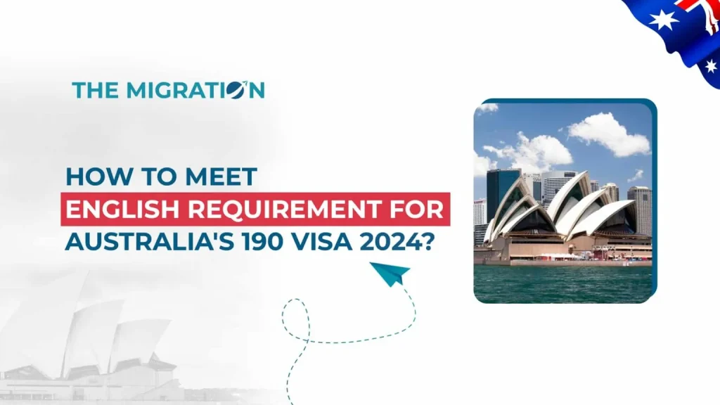 How to Meet English Requirement for 190 Visa Australia 2024