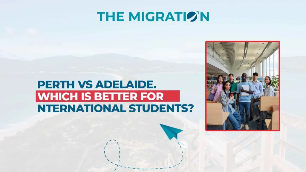 Perth vs Adelaide. Which is Better for International Students?