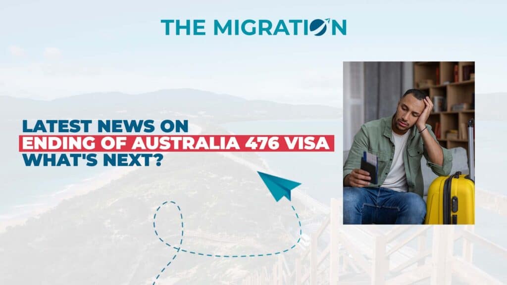 Australia 476 visa latest news