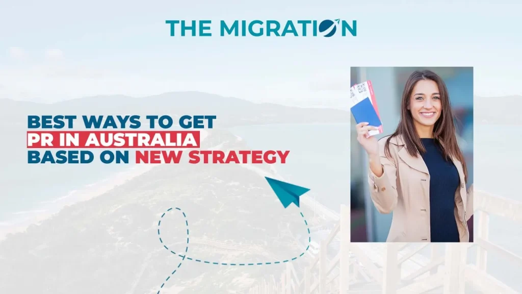 Best Ways to Get PR in Australia: Visa Pathways 2025