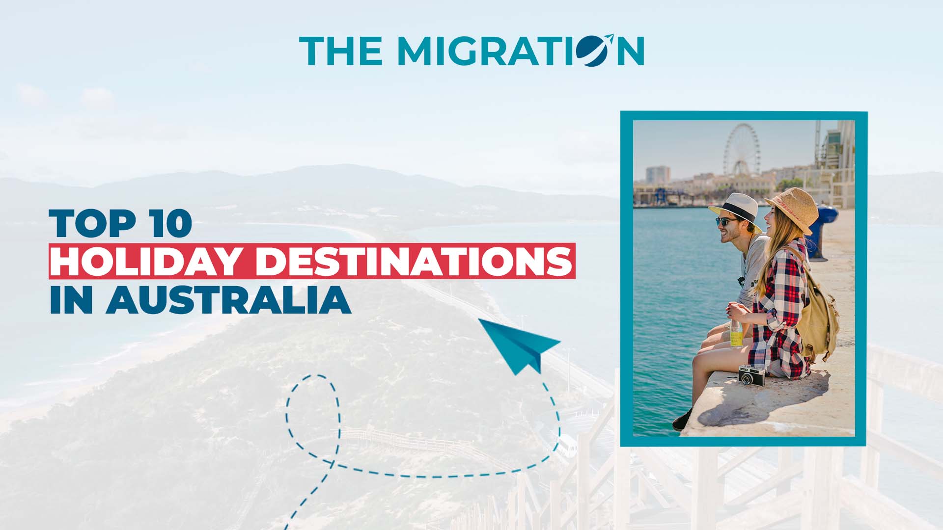 Top 10 Holiday Destinations in Australia