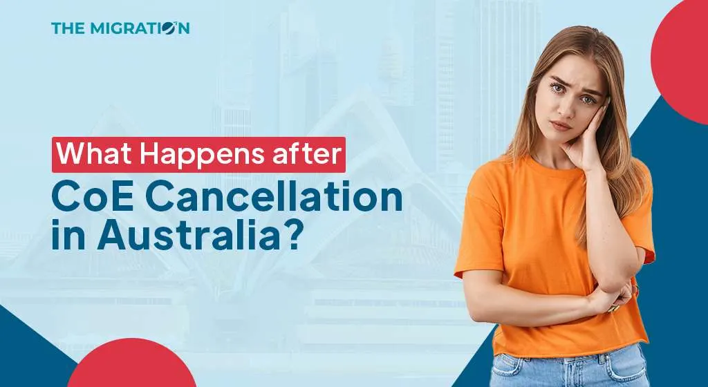 What Happens After CoE Cancellation in Australia?