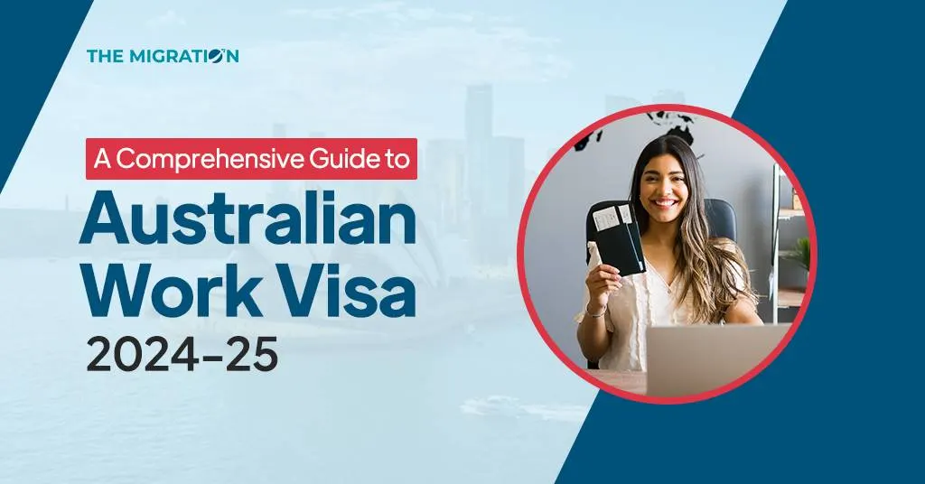 Explore Australian Work Visa 2025 Requirements and Process