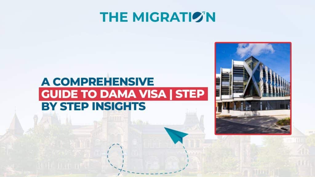 A Comprehensive Guide to DAMA Visa Step by Step Insights