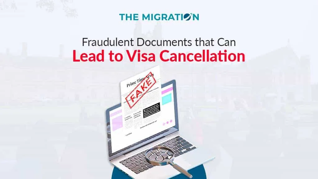 Fraudulent Documents that Can Lead to Visa Cancellation