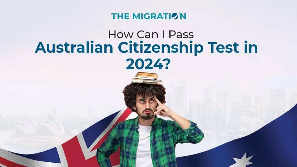 How Can I Pass the Australian Citizenship Test?