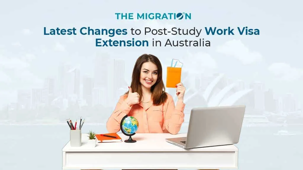 Latest Changes to Post-Study Work Visa Extension in Australia