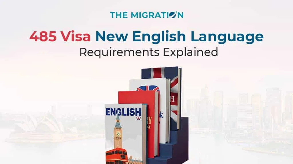 Latest News on 485 Visa English Requirements
