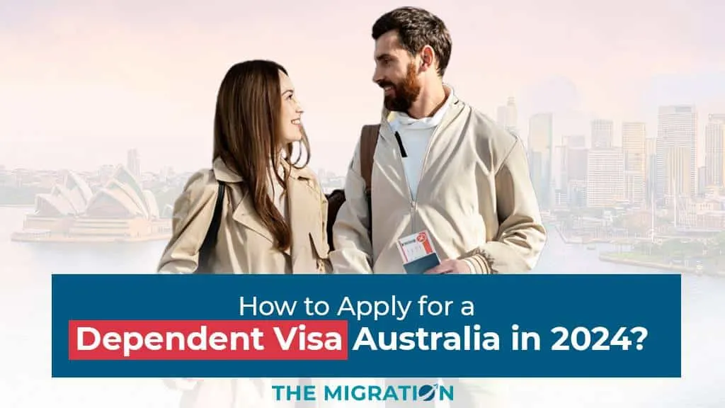 How to Apply for a Dependent Visa in Australia in 2025?