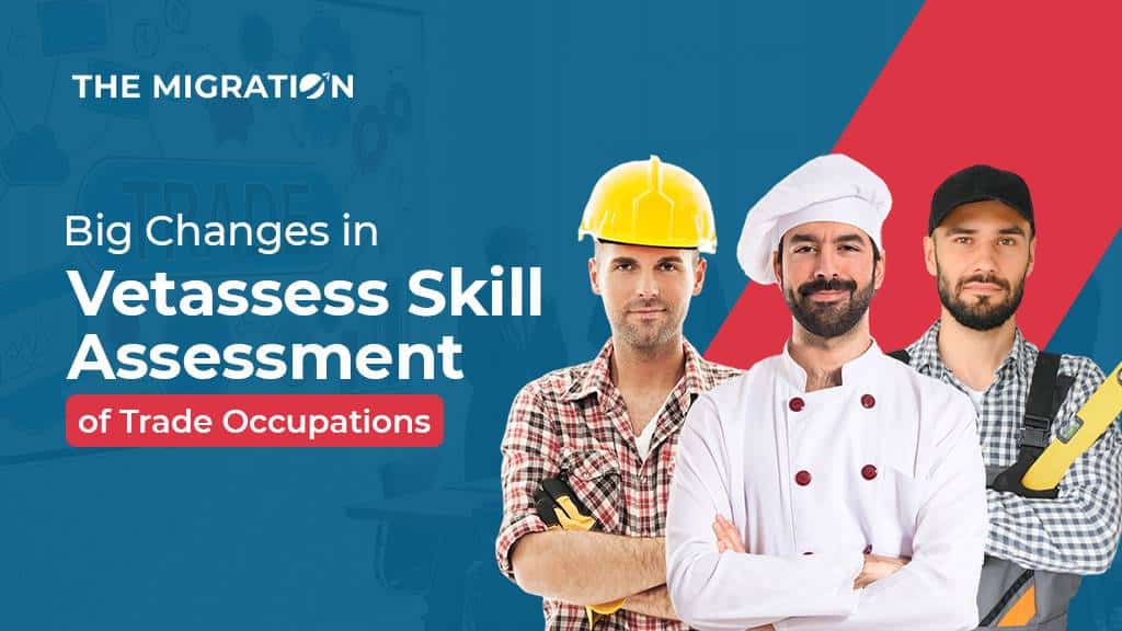Changes in Vetassess Skill Assessment for Trade Occupations
