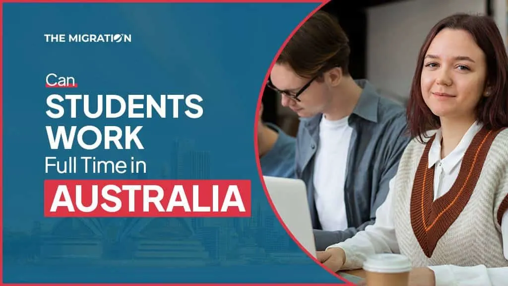 Can Students Work Full Time in Australia?