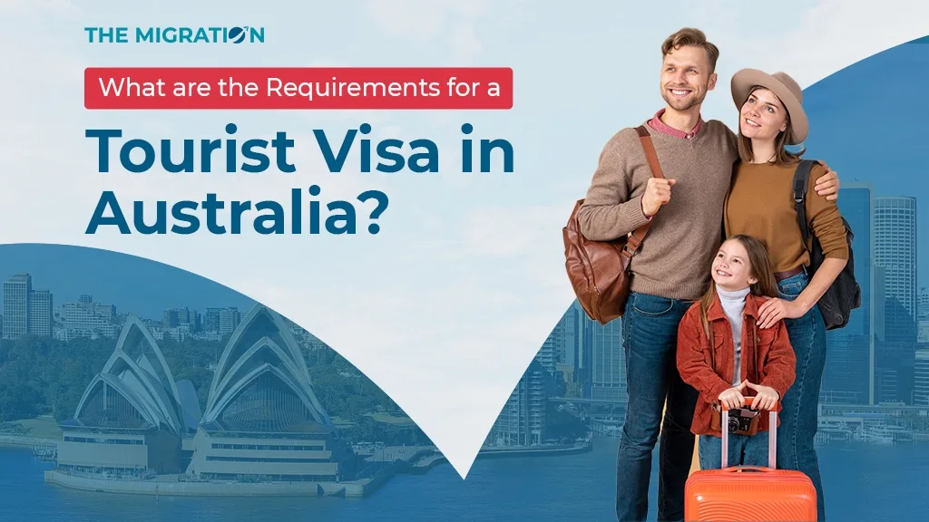 Requirements For Tourist Visa with Sponsor in Australia 2025