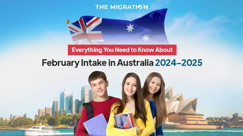 All You Need to Know About February Intake in Australia 2024-2025