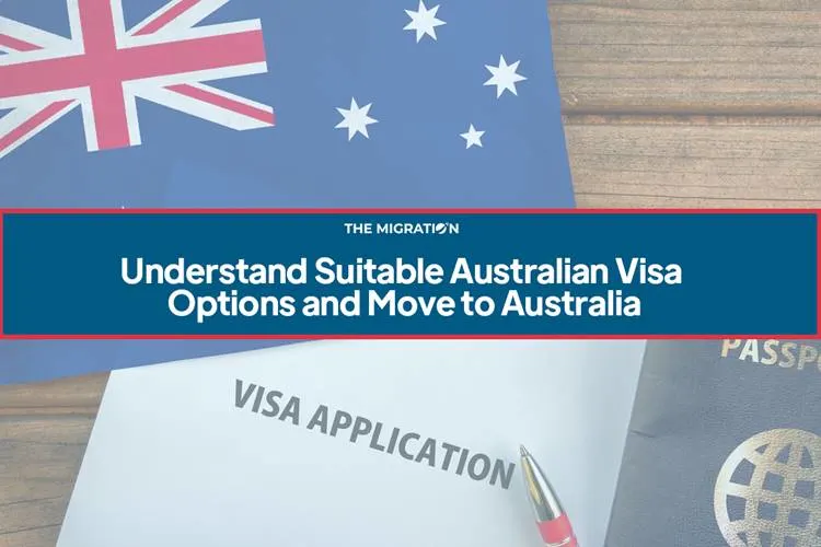 Visa Options to Move to Australia