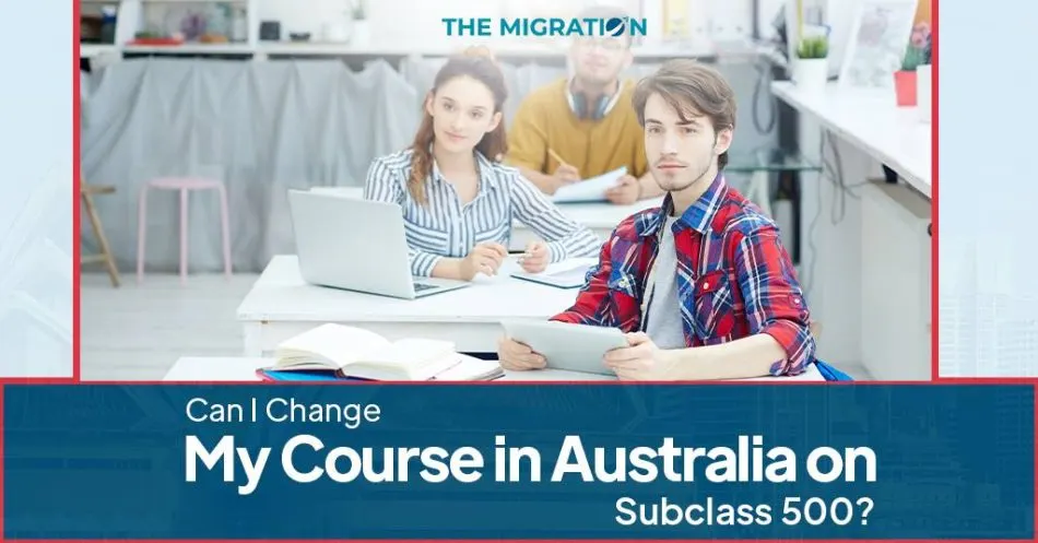 Can I Change My Course in Australia on Subclass 500?