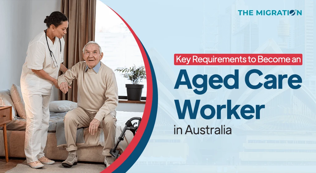 What are the Requirements for Aged Care Worker in Australia?