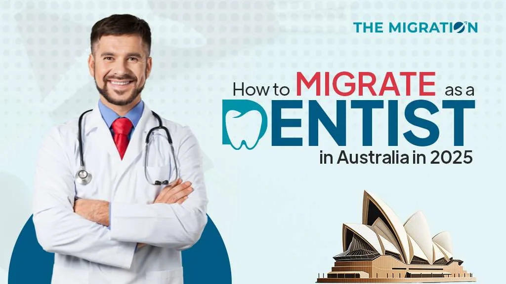How to Migrate to Australia as a Dentist in 2025?