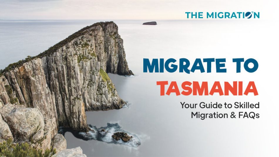 Migrate to Tasmania