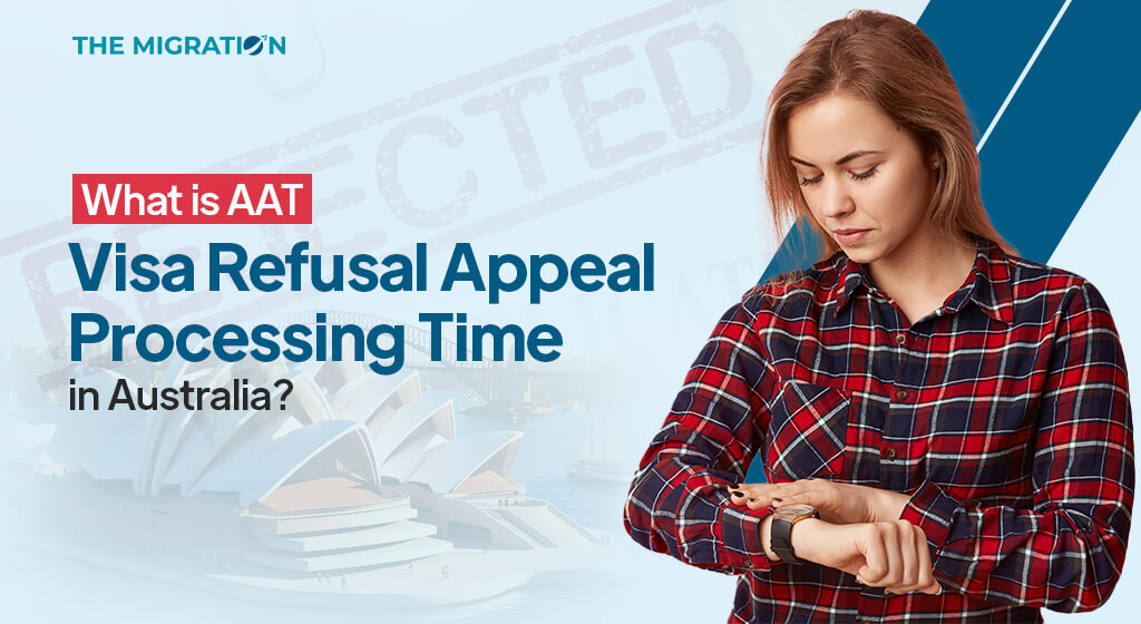 What is AAT Visa Refusal Appeal Processing Time in Australia?