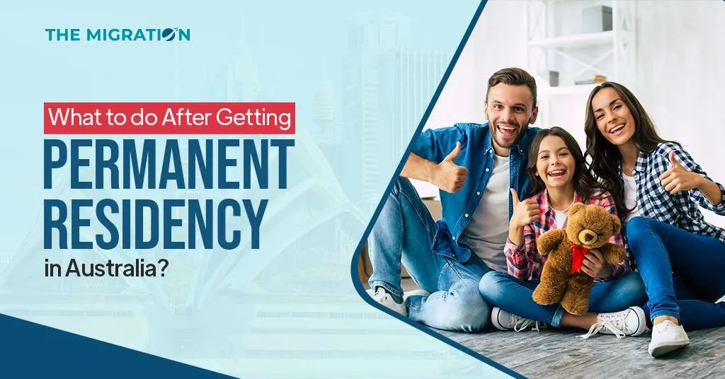 What to do After Getting PR in Australia? - The Migration