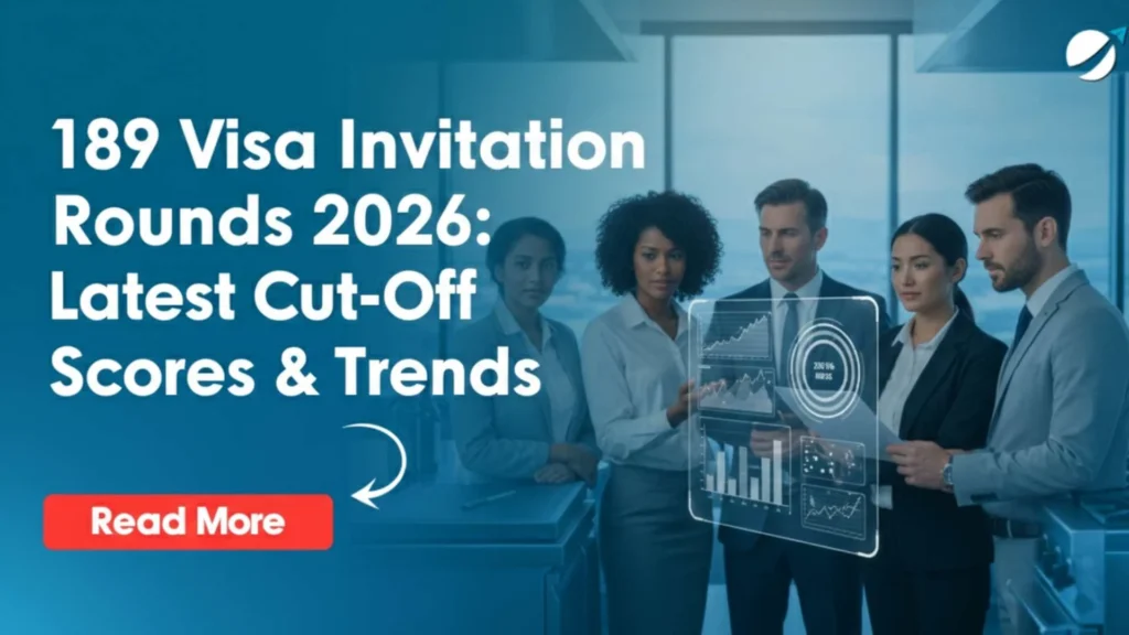 189 Visa Invitation Rounds 2025-26: Latest Cut-Off Scores & Trends