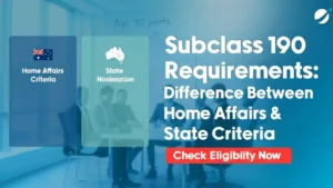 Subclass 190 Requirements - Home Affairs & State Criteria