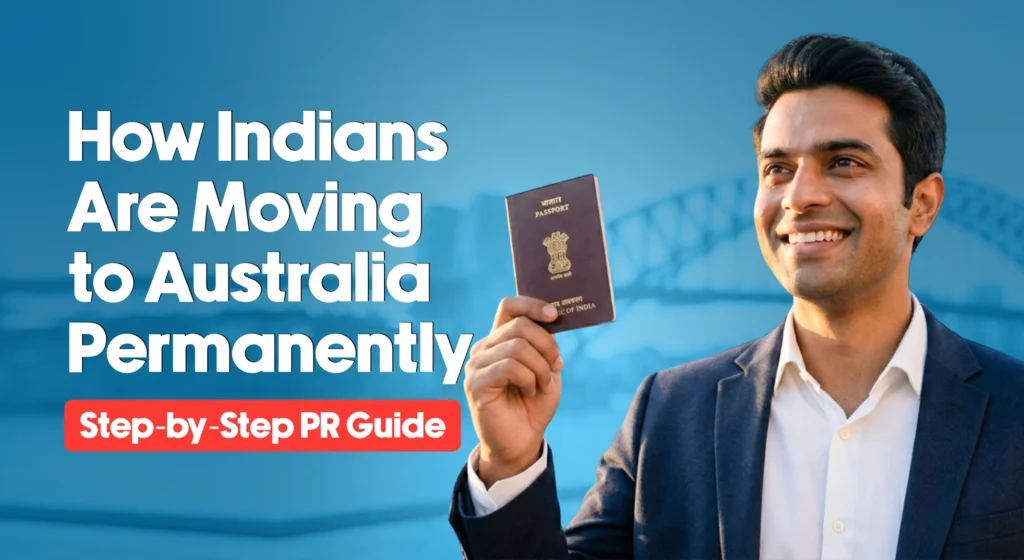 Australian Visa for Indians, Requirements, Types & PR Pathways